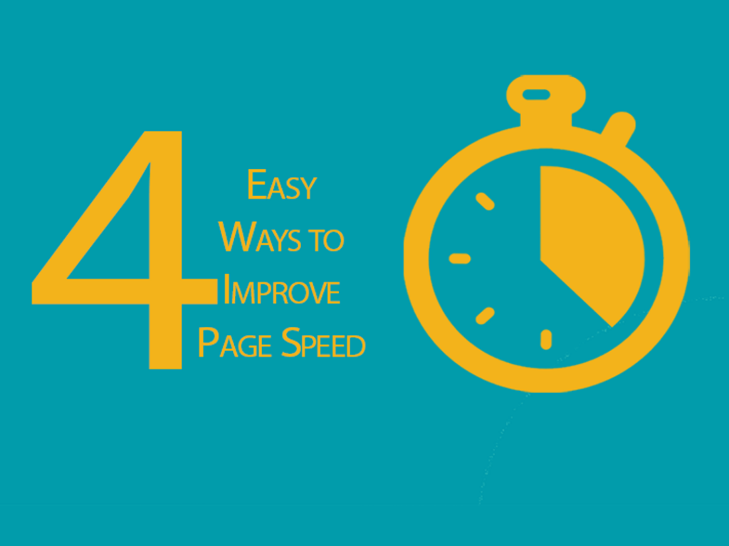 4 Easy Ways to Improve Page Speed