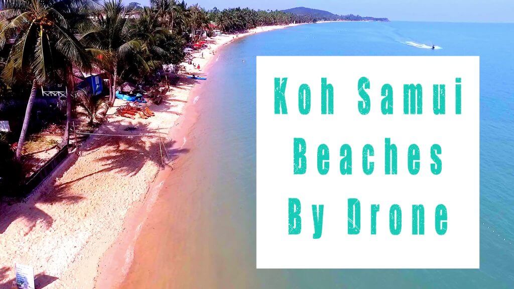 Koh Samui Beaches by Drone in Thailand