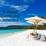 3 week Cambodia Itinerary & What to do