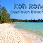 A Complete Guide to Koh Rong Samloem and Top 4 Beaches to Visit