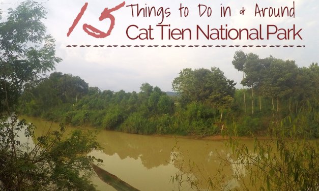 15 Things to do in & around Cat Tien National Park